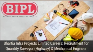 Bhartia Infra Projects Limited Careers