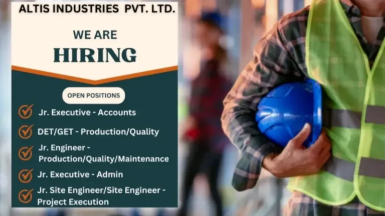 Altis Industries Pvt Ltd Hiring 2025