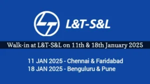 Walk-In Interviews at L&T-S&L