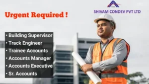 Shivam Condev Pvt Ltd Recruitment 2025